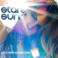 Pool Side Ensemble - Stars and Sun