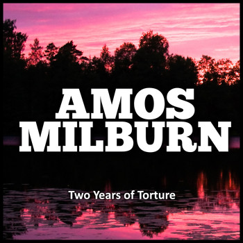 Amos Milburn - Two Years of Torture