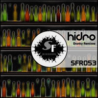Hidro - Drunky (Remixes)