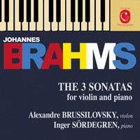 Alexandre Brussilovsky, Inger Södergren - Brahms: Violin Sonatas Nos. 1 - 3
