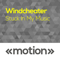 Windcheater - Stuck in My Music