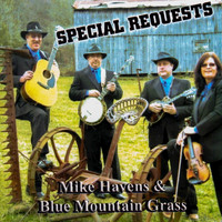 Mike Havens & Blue Mountain Grass - Special Requests