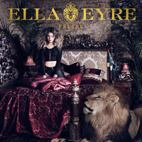 Ella Eyre - Feline (Deluxe [Explicit])