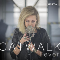 Mista - Catwalk Fever