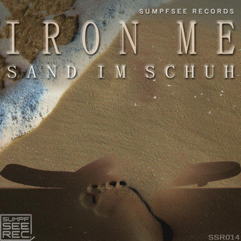 Iron Me - Sand im Schuh