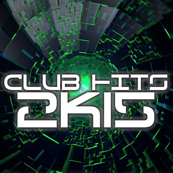 Various Artists - Club Hits 2K15