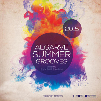 Various Artists - Algarve Summer Grooves 2015 (Selected by Charlie Spot & Bruno Zarra)