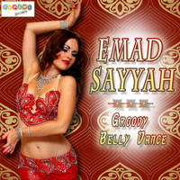 Emad Sayyah - Groovy Belly Dance