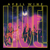 April Wine - Live!