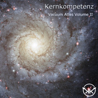 Kernkompetenz - Vacuum Atlas, Vol. 2