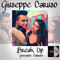 Giuseppe Caruso - Break Up
