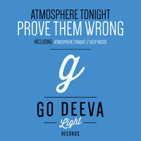 Prove Them Wrong - Atmosphere Tonight