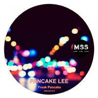 Pancake Lee - Freak Pancake