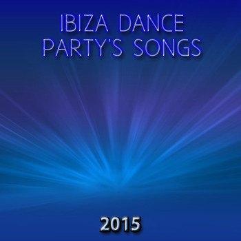 Various Artists - Ibiza Dance Party's Songs 2015 (50 Songs Top Trap, Drum & Bass, Deep House, Garage, Bass Mix Miami Session DJ Party Club House [Explicit])