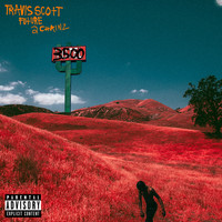 Travis Scott feat. Future & 2 Chainz - 3500 (Explicit)