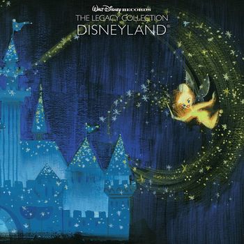Various Artists - Walt Disney Records The Legacy Collection: Disneyland