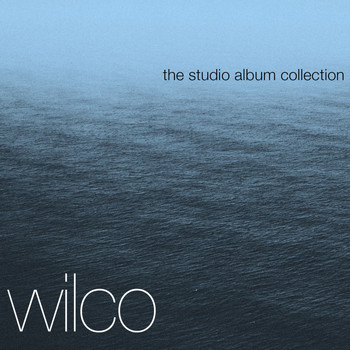 Wilco - The Complete Studio Albums