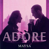 Maysa - Adore