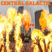 Central Galactic - Fire