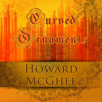 Howard McGhee - Curved Ornaments