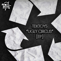 Tektoys - Ugly Circus