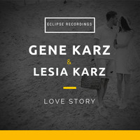 Gene Karz & Lesia Karz - Love Story