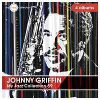 Johnny Griffin - My Jazz Collection 59 (4 Albums)