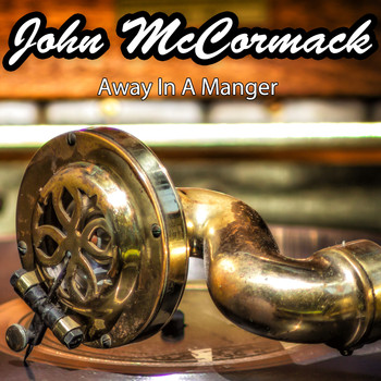 John McCormack - Away In A Manger