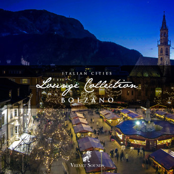Various Artists - Italian Cities Lounge Collection Vol. 9 - Bolzano