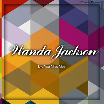 Wanda Jackson - Did You Miss Me?