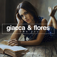 Giacca & Flores - Owe You