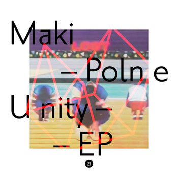 Maki Polne - Unity