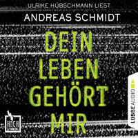 Andreas Schmidt - Hochspannung, Folge 5: Dein Leben gehört mir