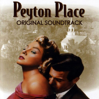 Franz Waxman - Main Title (Hilltop Scene) / Entering Peyton Place / Going to School / Swimming Scene / After the Party / Chase in the Woods / Peyton Place Draftees / Honor Roll / Love Me, Michael / End Title