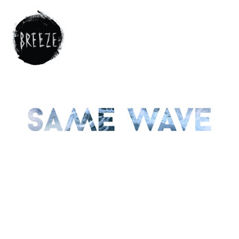 Breeze - Same Wave
