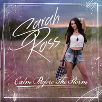 Sarah Ross - Calm Before the Storm