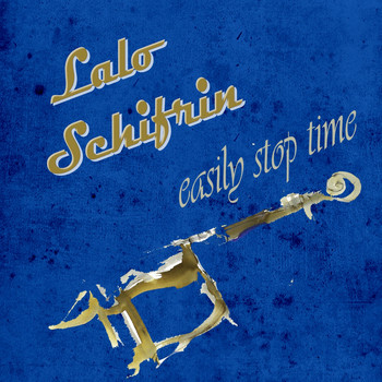 Lalo Schifrin - Easily Stop Time