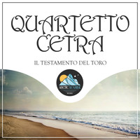 Quartetto Cetra - Il Testamento Del Toro