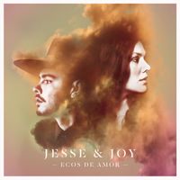 Jesse & Joy - Ecos De Amor