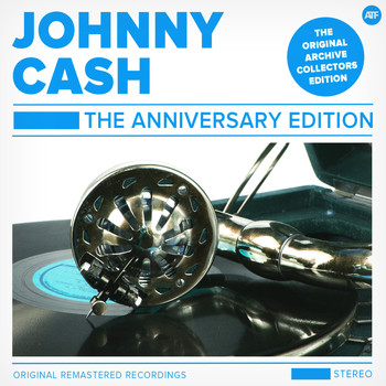 Johnny Cash - The Anniversary Edition