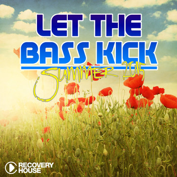 Various Artists - Let the Bass Kick - Summer 2015 (Explicit)