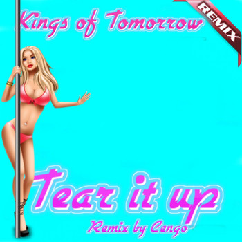 Kings of Tomorrow - Tear It Up