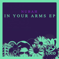 Nubah - In Your Arms