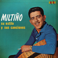 Miltinho - Su Estilo y Sus Canciones