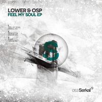Lower & Osp - Feel My Soul EP
