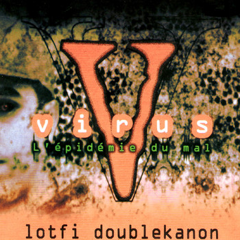 Lotfi Double Kanon - Virus