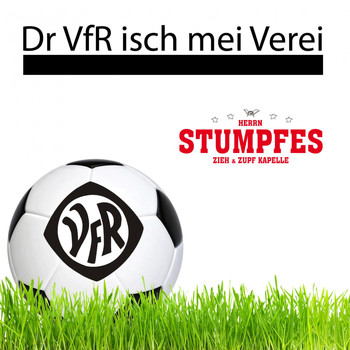 Herrn Stumpfes Zieh & Zupf Kapelle - Dr VfR isch mei Verei
