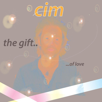 CiM - The Gift... Of Love