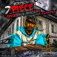Voltron - #2Piece (Chickens & Biscuits) [feat. Alkieworld] (Explicit)