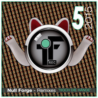 Null Forge - Hoch die Hände (Remixes)